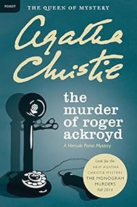 The Murder of Roger Ackroyd: A Hercule Poirot Mystery (Hercule Poirot series Book 4)