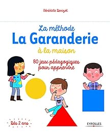 La  méthode de Garanderie à la maison