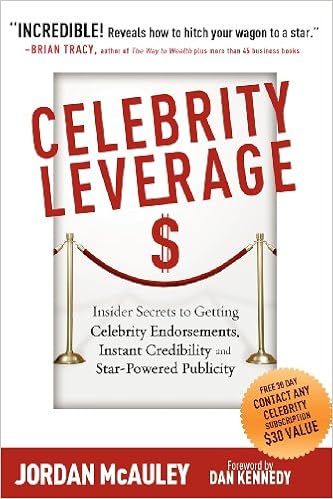 Celebrity Leverage Insider Secrets To Getting Celebrity - 