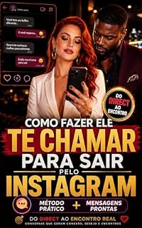 Livro MENSAGENS PRONTAS COMO FAZER ELE TE CHAMAR PARA SAIR PELO INSTAGRAM - MÉTODO PRÁTICO