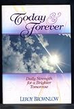 Today and Forever: Daily Strength for a Brighter Tomorrow (Devotions for Today) by
