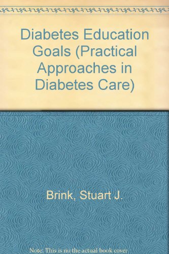 Diabetes Education Goals (Practical Approaches in Diabetes Care)