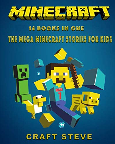 Minecraft: 14 Books In One: The Mega Minecraft Stories For Kids