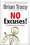 No Excuses! The Power of Self-discipline by Brian Tracy (2012) Hardcover cover