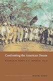 Confronting the American Dream: Nicaragua under U.S. Imperial Rule