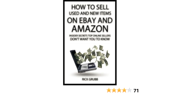 How To Sell Used And New Items On eBay And Amazon: Insider Secrets