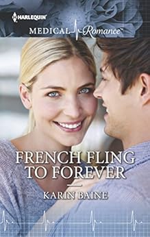 French Fling To Forever Kindle Edition By Karin Baine