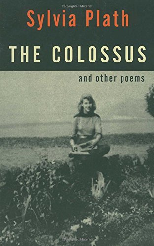 The Colossus and Other Poems
