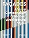 Façades: A Visual Compendium of Modern Architectural Styles by Oscar Riera Ojeda, Byron Hawes