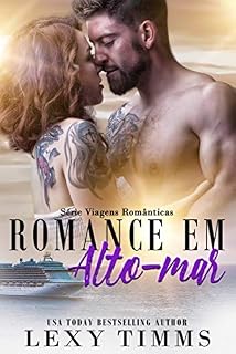 Livro Romance em Alto-mar (Série Viagens Românticas Livro 3)