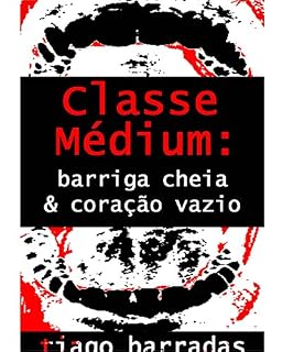 Livro Classe Médium: barriga cheia & coração vazio