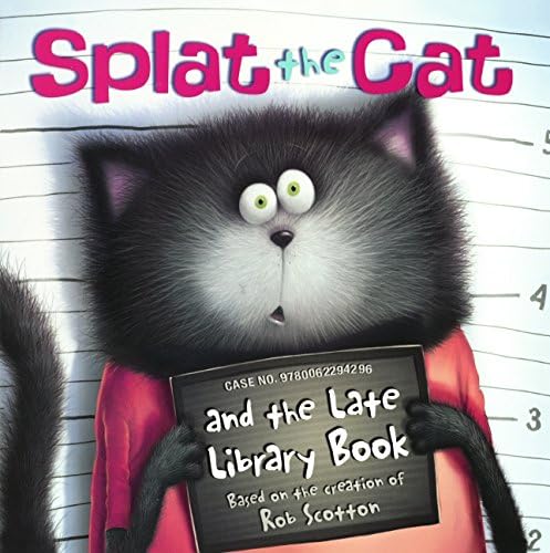 Splat The Cat And The Late Library Book (Turtleback School & Library Binding Edition)