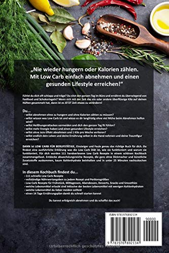 [- LOW CARB FÜR BERUFSTÄTIGE: Kochbuch mit 111 Low Carb Rezepten für Einsteiger, Ber