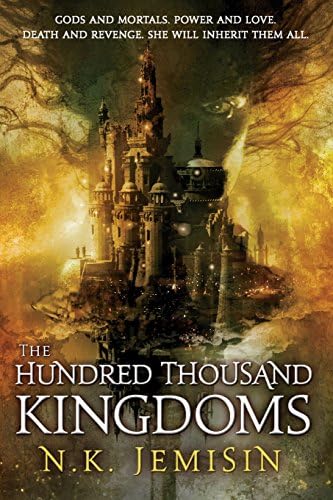 The Hundred Thousand Kingdoms, Book 1 (The Inheritance Trilogy, 1)