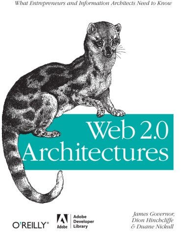Web 2.0 Architectures: What entrepreneurs and information...