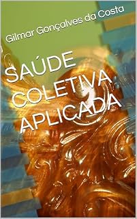 Livro SAÚDE COLETIVA APLICADA