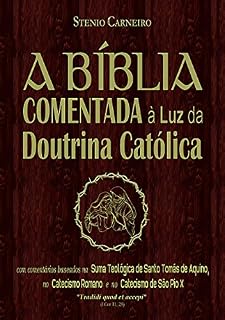 Livro A Bíblia Comentada à Luz da Doutrina Católica