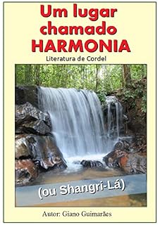 Livro Um lugar chamado Harmonia (Ou Shangri-Lá)