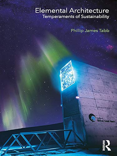 Download Elemental Architecture: Temperaments of Sustainability (English Edition) PDF