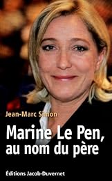 Marine Le Pen, au nom du père