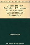 Conclusions from Controlled UFO Hoaxes: No.46 (Institute for Cultural Research Monograph) cover