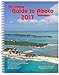 The Cruising Guide to Abaco, Bahamas: 2017 by