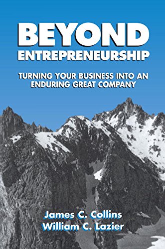 Beyond entrepreneurship: turning your business into an enduring g…
