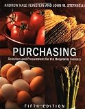 Purchasing: Selection and Procurement for the Hospitality Industry, 5th Edition Purchasing: Selection and Procurement for the Hospitality Industry, 5th Edition