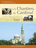Les Chantiers du Cardinal (French Edition) by 