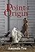 Point of Origin (Tru Exceptions - Christian Romantic Suspense Book 3) by Amanda Tru