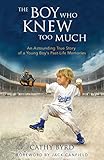 Image de The Boy Who Knew Too Much: An Astounding True Story of a Young Boy's Past-Life Memories