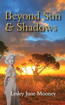Beyond Sun and Shadows by [Mooney, Lesley J]