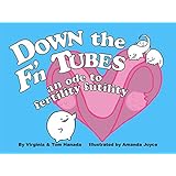 Down the F'n Tubes: an ode to fertility futility