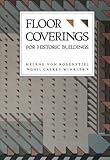 Floor Coverings for Historic Buildings by Helene Von Rosenstiel, Gail Caskey Winkler