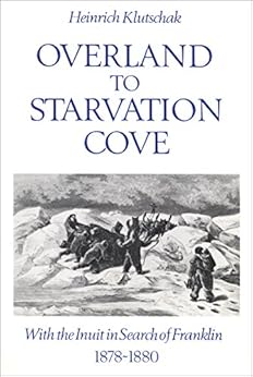 Amazon Com Overland To Starvation Cove With The Inuit In