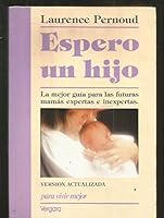 Espero un Hijo - Nueva Edicion 8403230672 Book Cover