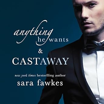 Amazon.com: Anything He Wants & Castaway (Audible Audio Edition): Sara