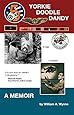 Yorkie Doodle Dandy: A Memoir -- 7th edition