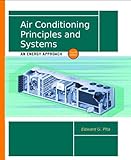 Air Conditioning Principles and Systems: An Energy Approach (4th Edition) by 
