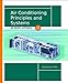 Air Conditioning Principles and Systems: An Energy Approach (4th Edition) by 