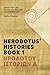 Herodotus' Histories Book 1: Greek Text with Facing Vocabulary and Commentary by Geoffrey D Steadman