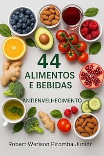 Livro 44 Alimentos e Bebidas Antienvelhecimento