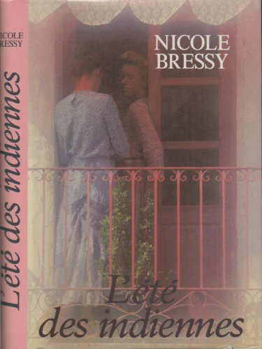 L'Eté des Indiennes