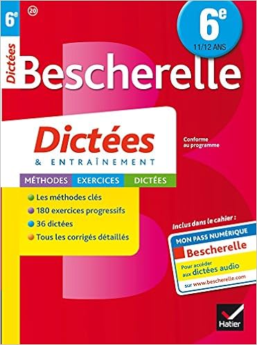 Amazon Fr Bescherelle Dictees 6e Cahier D Orthographe Et De Dictees Anton Denis Livres