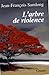 L'arbre de violence: Roman (French Edition) by 