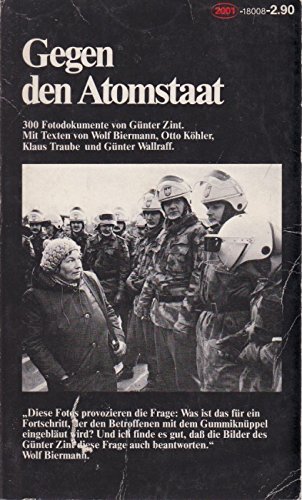 Gegen den Atomstaat. 300 Fotodokumente.