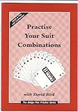 Practise Your Suit Combinations (Bridge Plus Practice) by