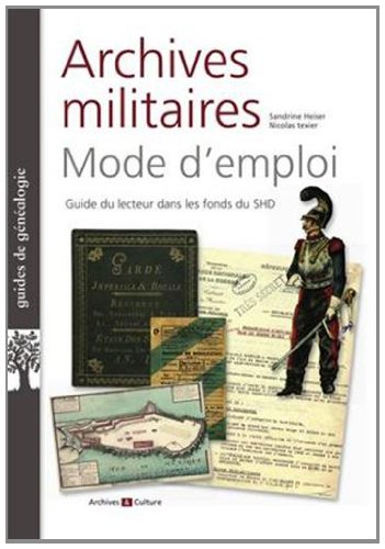 Archives militaires, mode d'emploi