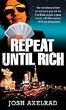 Repeat Until Rich by