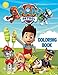 Paw Patrol Coloring Book: Great Coloring Book for Kids and Adults - 35 illustrations by 